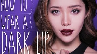 How to Wear a Dark Lip [upl. by Lletnohs]