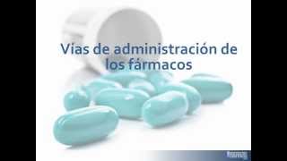 Tema 6 VÍAS DE ADMINISTRACIÓN DE FÁRMACOS [upl. by Anivahs]