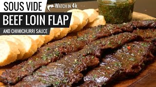 BEEF LOIN FLAP STEAK Sous Vide Argentinian CHURRASCO and CHIMICHURRI Sauce [upl. by Cence]