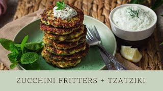 How to Make Greek Zucchini Fritters with Tzatziki [upl. by Squires877]