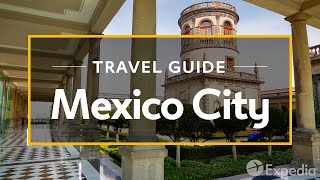 Mexico City Vacation Travel Guide  Expedia [upl. by Boardman567]