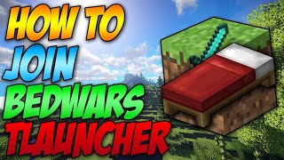 How To Join Bedwars In Minecraft Tlauncher 2023 [upl. by Acirred]