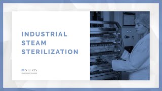 Fundamentals of Industrial Steam Sterilization  STERIS AST TechTalk [upl. by Martie]