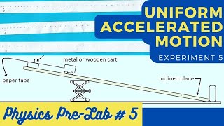 PRELAB Experiment 5 Uniform Accelerated Motion [upl. by Marielle]