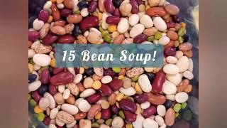 15 Bean Soup  Recipe below [upl. by Adnalram118]