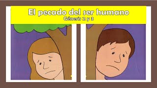 📖 EL PECADO DEL SER HUMANO Adán y Eva Génesis 2 Y 3 Lección Bíblica [upl. by Niasuh]