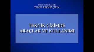 Teknik Çizim Araçları ve Kullanımı [upl. by Alimat]