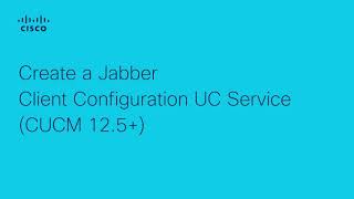 Jabber  Create a Jabber Client Configuration UC Service [upl. by Alleda]