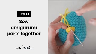 How to sew amigurumi parts together [upl. by Yelraf993]