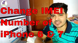 How To Change IMEI Number Of iPhone Devices  Unlock Iphone 6 amp 7Plus [upl. by Lotsirb]