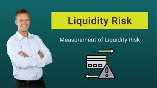 Liquidity Risk  Examples  Measurement of Liquidity Risk [upl. by Traggat]