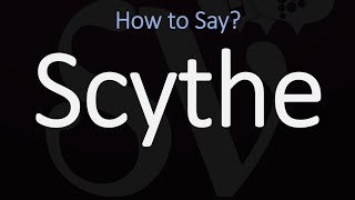 How to Pronounce Scythe CORRECTLY Meaning amp Pronunciation [upl. by Filia18]