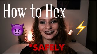 HEXES How to SAFELY Hex Someone [upl. by Peedus627]