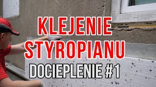 Jak docieplić ściany styropianem klejenie styropianu 1 [upl. by Suiravaj]