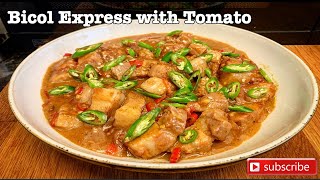 Easy Bicol Express with Tomato Full Recipe and Procedure  Spicy Bicol Express  Lutong Bulakenyo [upl. by Engedi]