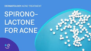 Spironolactone for Acne Acne Treatment [upl. by Nosral]