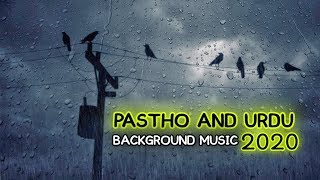 Pastho New Sazz  pastho and urdu sad Background Music 2020 [upl. by Eivlys493]