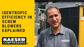 Blower Isentropic Efficiency Explained  Kaeser Compressors Inc [upl. by Marlo]