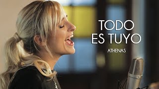 Athenas  Todo Es Tuyo  Música Católica [upl. by Abehsat900]