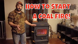 Heating With Coal How to Start a Coal Fire [upl. by Kauslick]