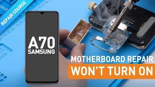 How To Fix Samsung A70 Wont Turn On  Motherboard Repair Course [upl. by Drofyar]