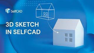 3D Sketch SelfCAD Beginner Tutorial [upl. by Busby]