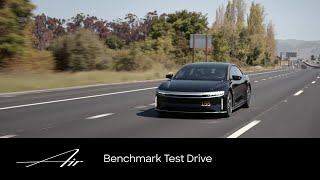 Benchmark Test Drive  Lucid Air  Lucid Motors [upl. by Aneert]