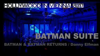 The BATMAN Suite by Danny Elfman Hollywood in Vienna 2017 [upl. by Rundgren]