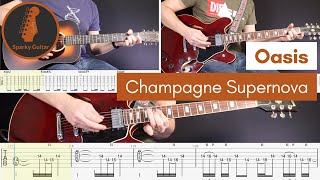 Champagne Supernova  Oasis  Learn to Play Guitar Cover amp Tab [upl. by Kettie]