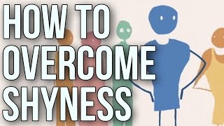 How to Overcome Shyness [upl. by Kama]