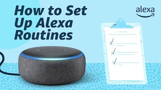 How to Set Up Routines with Alexa [upl. by Vinn]