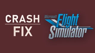 Microsoft Flight Simulator 2020  How to Fix Crash on Startup amp Random Crashing [upl. by Ahseinet]