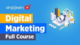 Digital Marketing Full Course For Beginners  Digital Marketing Complete Course  Simplilearn [upl. by Einnej842]