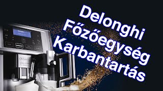 Delonghi Főzőegység karbantartása és tisztítása [upl. by Garlanda]