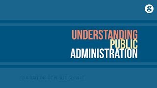 Understanding Public Administration [upl. by Georas]