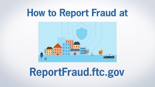 How to Report Fraud at ReportFraudftcgov  Federal Trade Commission [upl. by Broida410]