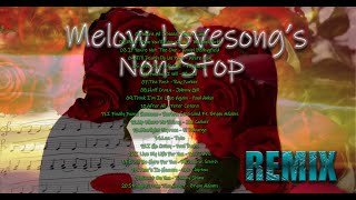 Melow Mix Lovesongs Nonstop [upl. by Eiluj]