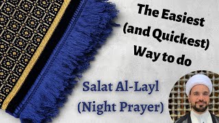 Easiest and quickest Way to do Salat Layl Night Prayer [upl. by Guillemette306]