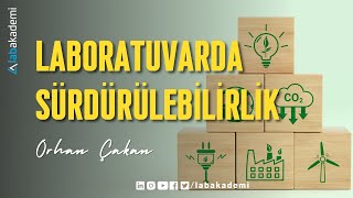 Laboratuvarda Sürdürülebilirlik [upl. by Sirdi]