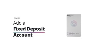 How to add a Fixed Deposit Account [upl. by Schaumberger]