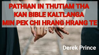 65Pathian in thutiam tha kan Bible kaltlanga min pek chi hrang hrangteDerek Prince [upl. by Eentruok197]