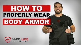 How To Properly Wear Body Armor  Safe Life Defense [upl. by Aivatnahs]