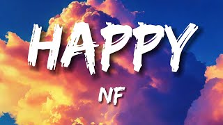 Happy  NF [upl. by Enilreug]