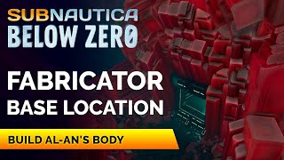 Fabricator Base Location  Subnautica Below Zero [upl. by Klug]