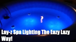 Layz Spa DIY LED Lighting [upl. by Steven]