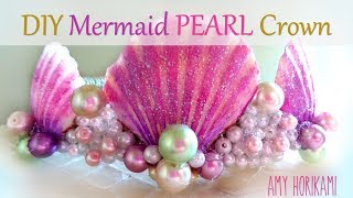 DIY Pearl Mermaid Crown [upl. by Eciralc651]