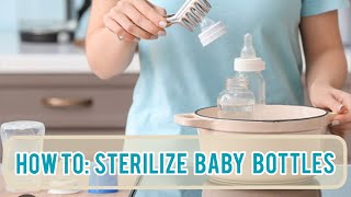 HOW TO Sterilize Baby Bottles in 5 Minutes  HOW TO Sanitize Baby Bottles [upl. by Wylie]