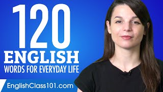 120 English Words for Everyday Life  Basic Vocabulary 6 [upl. by Delmer]