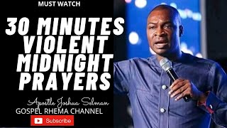 30 MINUTES VIOLENT MIDNIGHT PRAYERSTONGUES Apostle Joshua Selman 2021 Messages Koinonia 2021 [upl. by Inger]