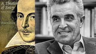 René Girard  Mimetic Desire in Shakespeare [upl. by Maxa]